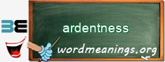 WordMeaning blackboard for ardentness
